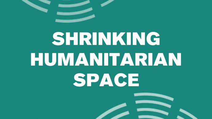 Shrinking humanitarian space